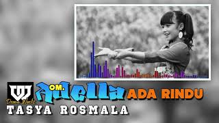 Download lagu TASYA ROSMALA - ADA RINDU - OM.ADELLA mp3