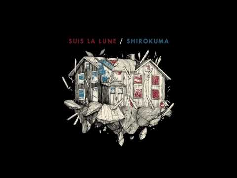 Suis La Lune - What These Hands Can't Hold