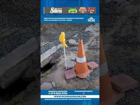 Obra em rua de Balneário Piçarras é criticada após calçamento voltar a ceder