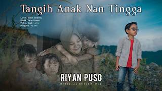 Download lagu Riyan Puso - Tangih Anak Nan Tingga mp3
