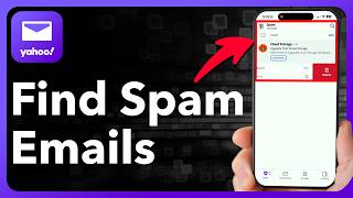 How To Find Spam Emails In Yahoo Mail App