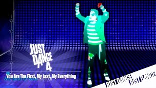 Just Dance 4 - You Are The First, My Last, My Everything | Mashup