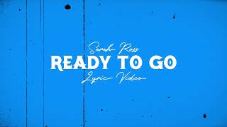 Download lagu Sarah Ross - Ready To Go mp3