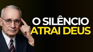Quanto Mais Silêncio, Mais Deus Trabalha por Você | Napoleon Hill