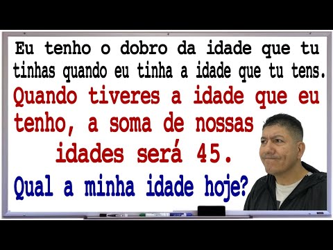 CLASSICAL PROBLEM OF AGES - FIRST DEGREE EQUATION - Prof. Robson Liers - Mathematically