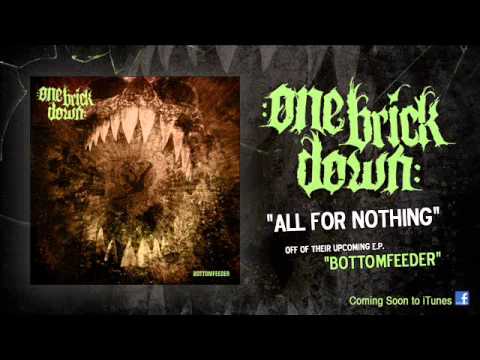 One Brick Down - All For Nothing