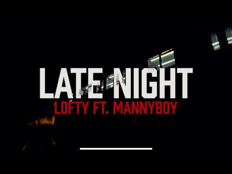 BBE Lofty - Late Night Ft Mannyboy Electric Chairs (Official Video) || Shot by @OfficialLeekFilmz