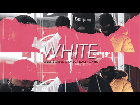 GNOSIS GREEN-"WHITE"- Ft TAYLOR NÁCER X MBK #LATINDRILL #PERUVIANDRILL