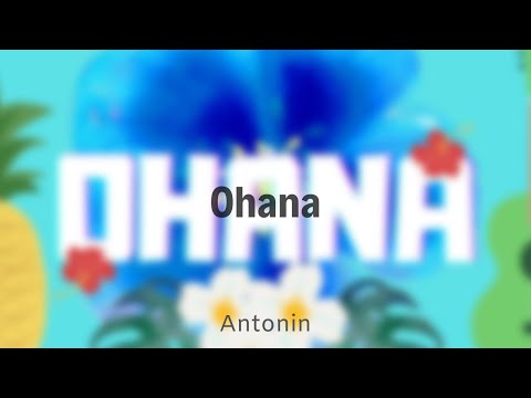 Antonin - Ohana (Official Audio)