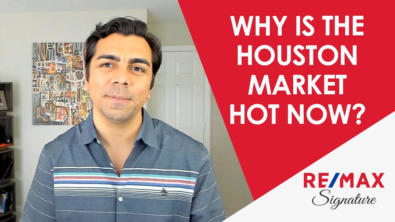The Main Reasons Houston Real Estate Is So Hot