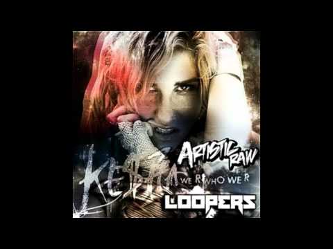 We R Who We R (Artistic Raw Remix) - Ke$ha