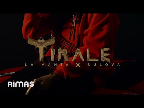 La Manta, Bulova - Tírale (Video Oficial)