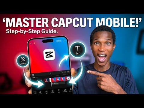 Master CapCut Mobile