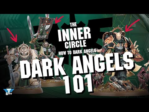 Darks Angels 101: The Dark Angels Units & Characters | The Inner Circle