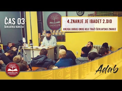 4.Znanje je ibadet 2.dio | Čas 3 Ukras taliba | dr. Zijad Ljakić