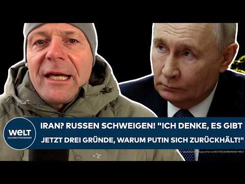 IRAN: Russen schweigen! "Ich denke, es gibt jetzt drei Gründe, warum Putin sich zurückhält!"