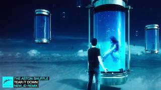 The Aston Shuffle - Tear It Down (NEW_ID Remix)