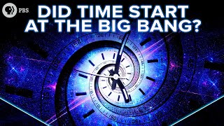 Did Time Start at the Big Bang?
