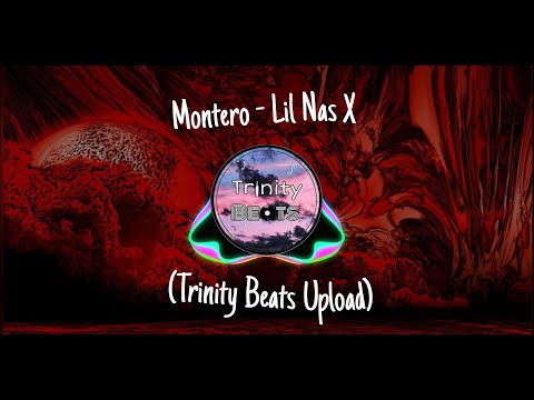 Montero - Lil Nas X (Trinity Beats Upload)