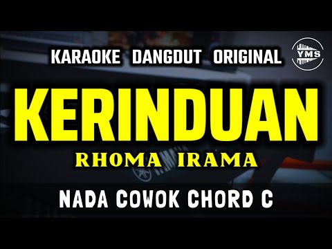 KERINDUAN - RHOMA IRAMA || KARAOKE DANGDUT ORIGINAL || NADA COWOK