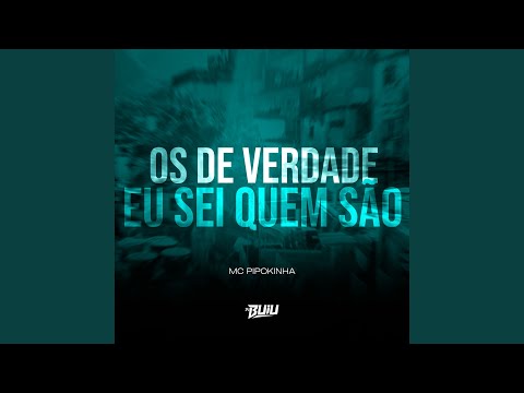 Os de Verdade eu sei Quem são