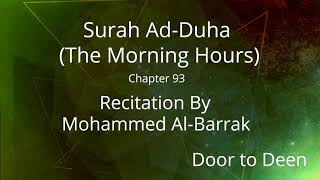 Download lagu Surah Ad-Duha (The Morning Hours) Mohammed Al-Barrak Quran Recitation mp3 Download lagu Surah Ad-Duha (The Morning Hours) Mohammed Al-Barrak Quran Recitation mp3