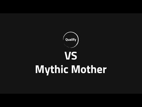 Qualify - Mythic Mother | Veng DH