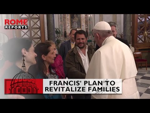 #PopeFrancis' plan to revitalize families