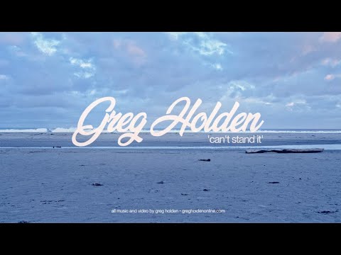 Greg Holden - Can't Stand It (Official Video)