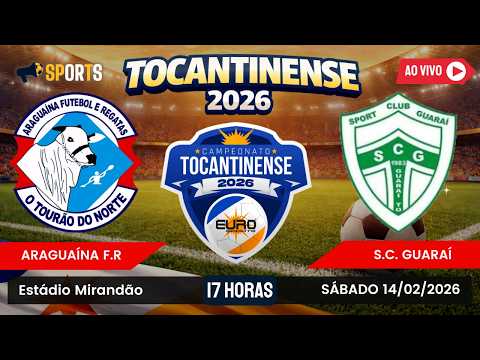 ARAGUAÍNA X GUARAÍ | CAMPEONATO TOCANTINENSE 2026 | QUINTA RODADA | 14-02-2026