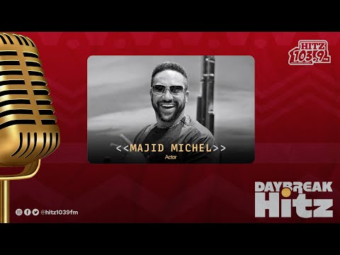 Majid Michel shares how he got into acting | Daybreak Hitz