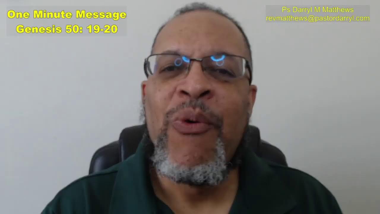 One Minute Message - God Has A Bigger Agenda - Genesis 50: 19-20 #genesis #joseph #darrylmatthews