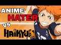 Anime Hater Vs Haikyuu