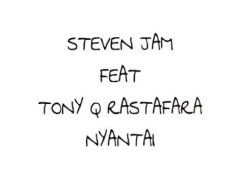 Steven Jam feat Tony Q Rastafara - Nyantai (Lirik)