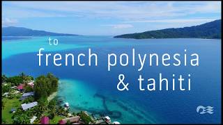 Tahiti & French Polynesia with Princess Cruises Tahiti & French Polynesia with Princess Cruises