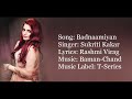 BADNAAMIYAN FEMALE VERSION Full Song With Lyrics Sukriti Kakar Hate Story IV
