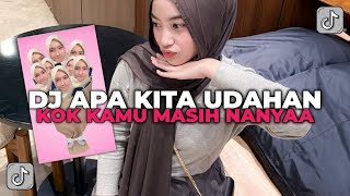 Download lagu DJ APA KITA UDAHAN KOK KAMU MASIH NANYA || DJ BERUBAH TENXI VIRAL TREND TIK TOK YANG KALIAN CARI!!! mp3 Download lagu DJ APA KITA UDAHAN KOK KAMU MASIH NANYA || DJ BERUBAH TENXI VIRAL TREND TIK TOK YANG KALIAN CARI!!! mp3