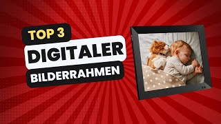 Bester Digitaler Bilderrahmen für dich! Top 3 Vergleich