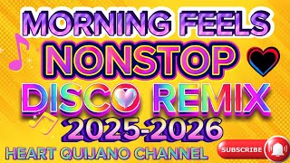 Download lagu 🔥MORNING FEELS NONSTOP DISCO REMIX 2025-2026🔥 mp3 Download lagu 🔥MORNING FEELS NONSTOP DISCO REMIX 2025-2026🔥 mp3