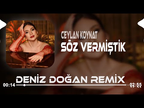 Sen Doğruydun Bense Sahte ( Deniz Doğan Remix ) Ceylan Koynat - Söz Vermiştik