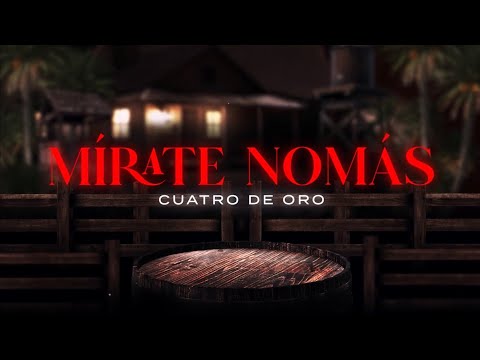 MÍRATE NOMÁS - Cuatro De Oro (Ānastasis)