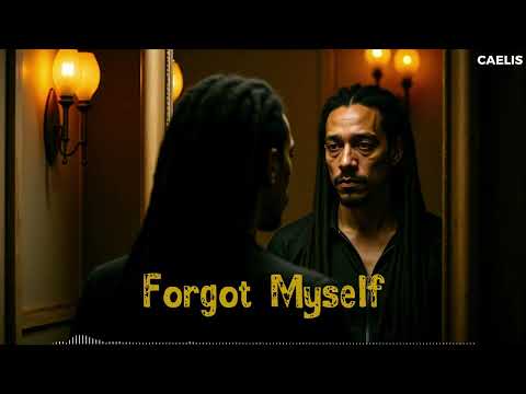 Forgot Myself - CAELIS