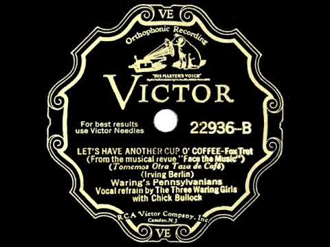1932 HITS ARCHIVE: Let’s Have Another Cup O' Coffee - Fred Waring (v/Chick Bullock & 3 Waring Girls)