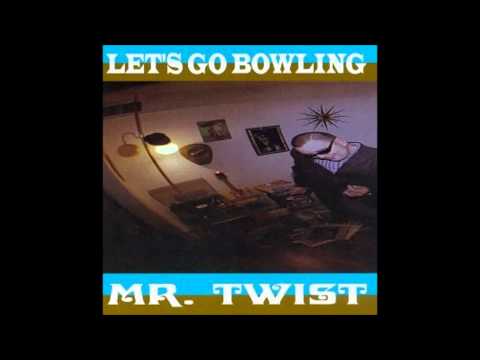 Let's Go Bowling - Mayhem (from the album Mr. Twist)