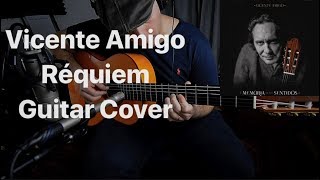 Vicente Amigo - Réquiem - Guitar Cover By Amir Rubinshtein