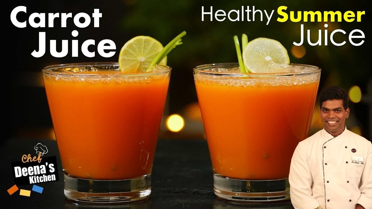 கேரட் ஜூஸ் | Carrot Juice Recipe In Tamil | Healthy Summer Juice | CDK 474 | Chef Deena's Kitchen