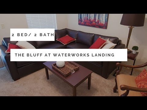 The Bluff at Waterworks Landing | 2 Bedroom 2 Bathroom Tour
