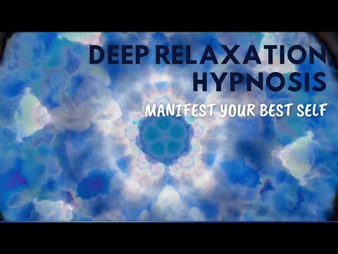 Deep Relaxation Hypnosis - become your ideal self