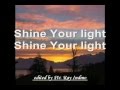 Shine Your Light Avi