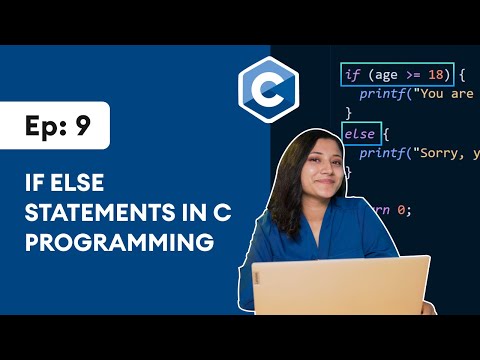 #9: If Else Statements in C | C Programming for Beginners